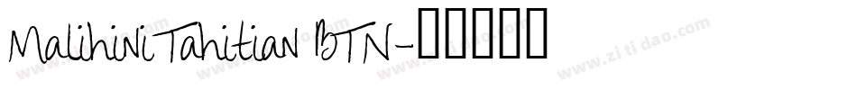 Malihini Tahitian BTN字体转换